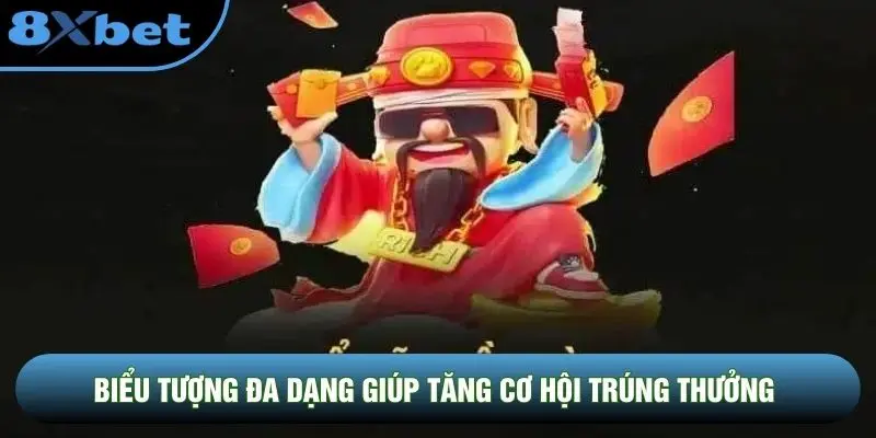 Biểu tượng đa dạng giúp tăng cơ hội trúng thưởng