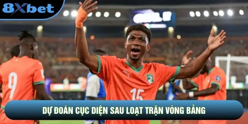 Dự đoán cục diện sau loạt trận vòng bảng