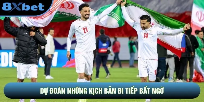 Dự đoán những kịch bản đi tiếp bất ngờ