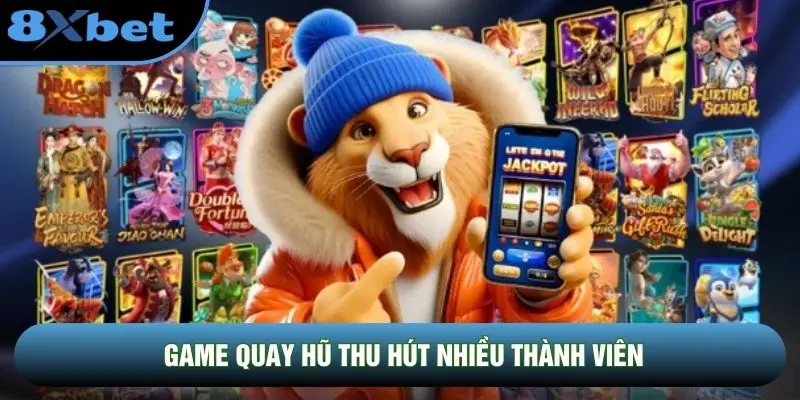 Game quay hũ thu hút nhiều thành viên Game quay hũ thu hút nhiều thành viên