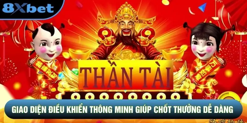 Giao diện điều khiển thông minh giúp chốt thưởng dễ dàng