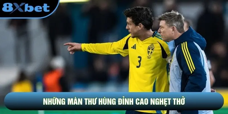 Những màn thư hùng đỉnh cao nghẹt thở