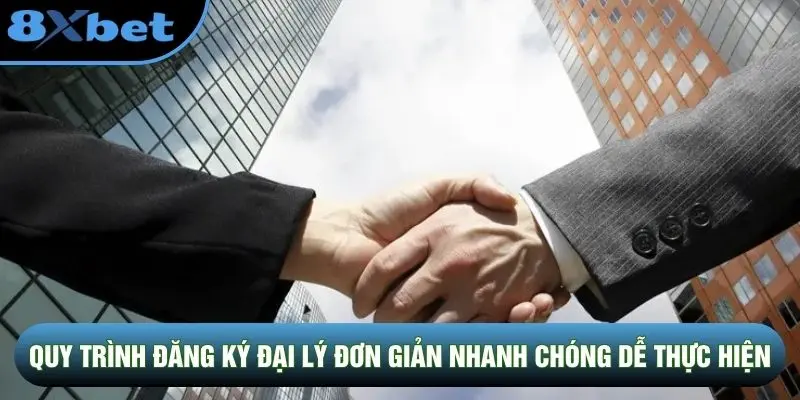 Quy trình đăng ký đại lý đơn giản nhanh chóng dễ thực hiện